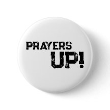 Prayers Up-Button White