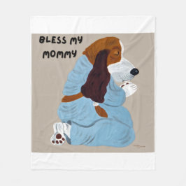 Praying Basset Hound Bless My Mommy  Fleecefilt
