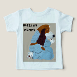 Praying Basset Hound Puppy, "Bless My Mommy" T Shirt