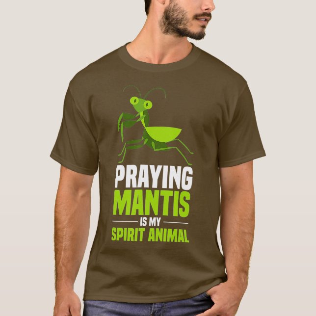 Praying Mantis Shirt My Spirit Animal Insekts T Shirt (Framsida)