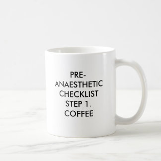 PRE-ANAESTHETIC CHECKLISTSTEP 1. KAFFE PRE-AN… KAFFEMUGG