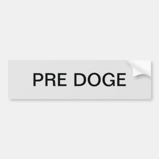 PRE DOGE (silver/black) bumper sticker Bildekal