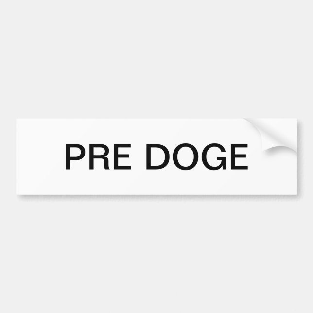 PRE DOGE (white/black) bumper sticker Bildekal (Framsidan)