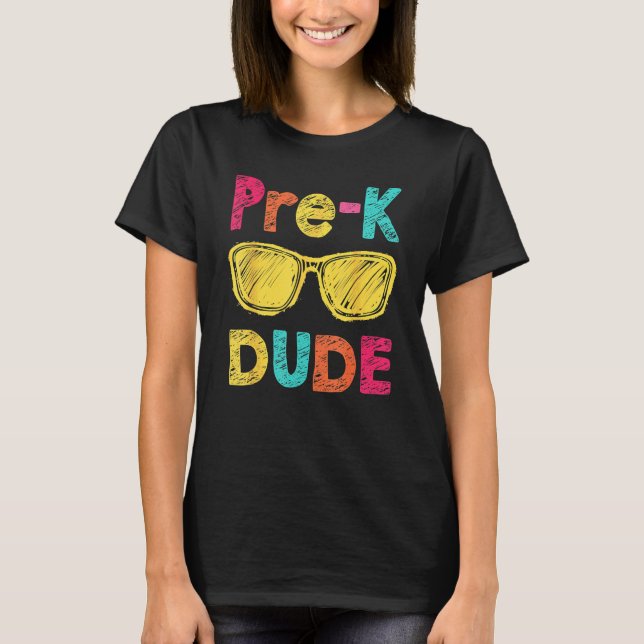 Pre K Dude Back To School  First Day Of Preschool T Shirt (Framsida)