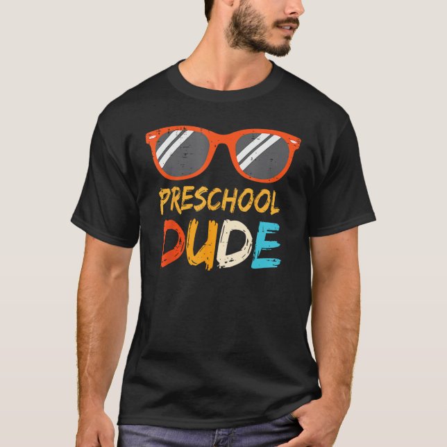 Pre K Dude Preschool Teachers Students Back To Sch T Shirt (Framsida)
