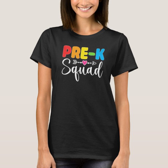 Pre K Squad PreSchool Teacher Student Team Back To T Shirt (Framsida)