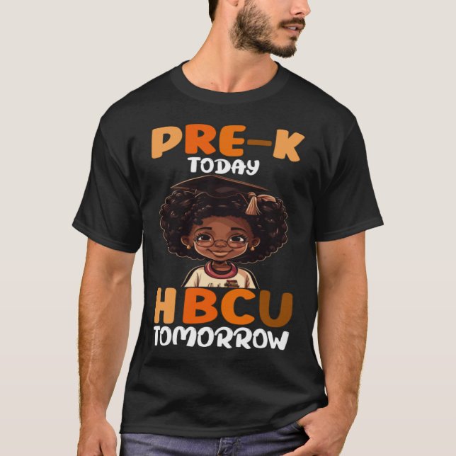 Pre K Today HBCU Tomorrow College Graduate Grad Sc T Shirt (Framsida)
