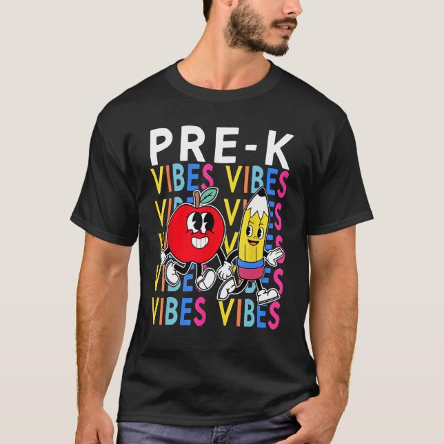 Pre K Vibes First Day of School Welcome Back to Sc T Shirt (Framsida)