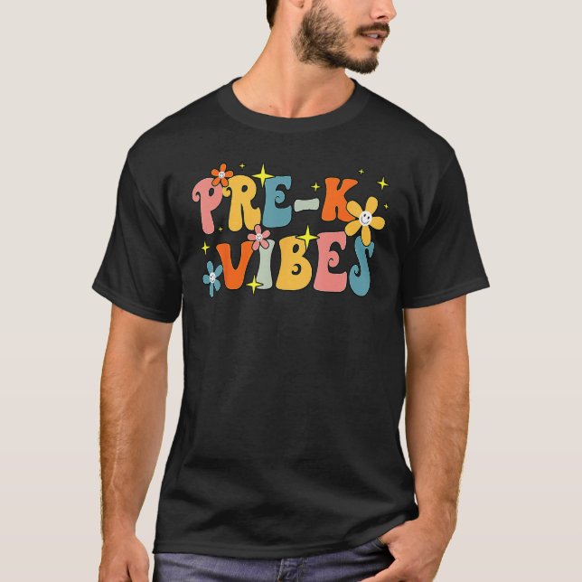 Pre K Vibes Pre Kindergarten Team Groovy 1st Day O T Shirt (Framsida)