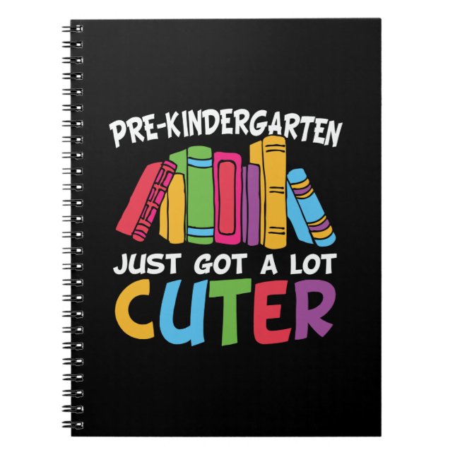 Pre Kindergarten Just Har A Lot Cuter Anteckningsbok (Framsidan)