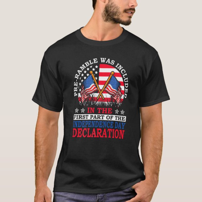 Pre-Ramble Was Included 4th of July Independence D T Shirt (Framsida)