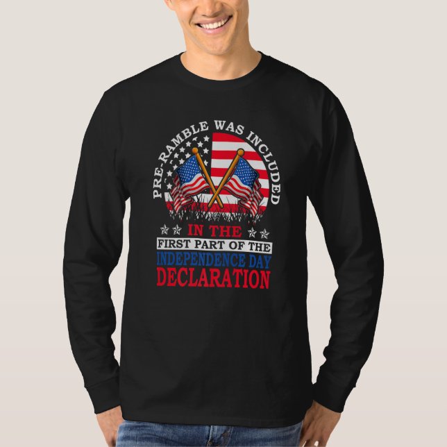 Pre-Ramble Was Included 4th of July Independence D T Shirt (Framsida)