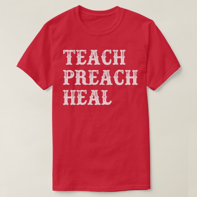 Preach Heal T Shirt (Design framsida)
