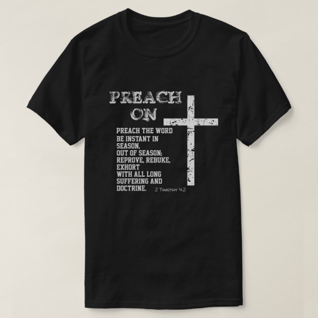 Preach on Quote med KJV 2 Timothy Scripture T Shirt (Design framsida)