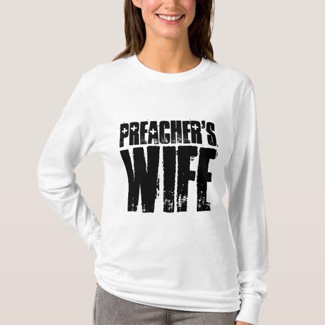 PREACHERS WIFE T-Shirts (Framsida)