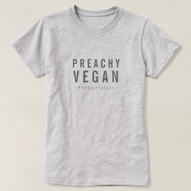 Preachy Vegan Humor enkel minimal typografi  T Shirt (Design framsida)
