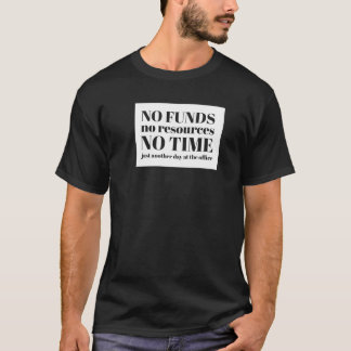 Precis en annan dag på kontoret tee shirt