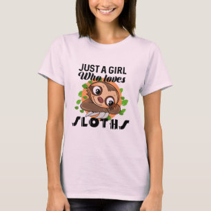 Precis en flicka som älskar Sloth T Shirt