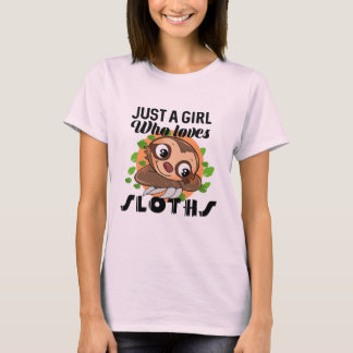 Precis en flicka som älskar Sloth T Shirt