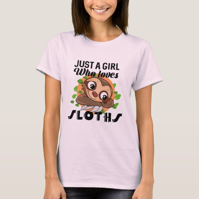 Precis en flicka som älskar Sloth T Shirt (Framsida)
