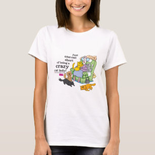 Precis ett kattkort av att vara en galen kattdam tee shirt