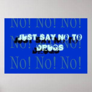 Precis något att säga inte till droger poster