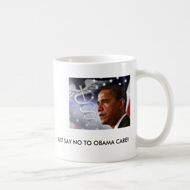 PRECIS NÅGOT ATT SÄGA INTE TILL OBAMA OMSORG! KAFFEMUGG (Höger)