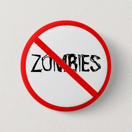 Precis något att säga inte till Zombies Knapp