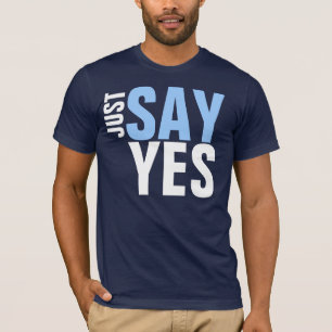 PRECIS NÅGOT ATT SÄGA JA TEE SHIRT