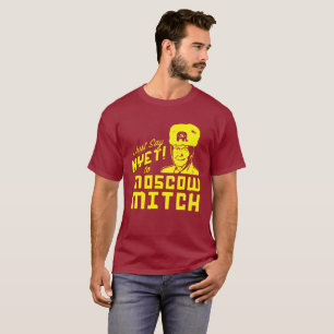 Precis något att säganeit Moscow Mitch T Shirt