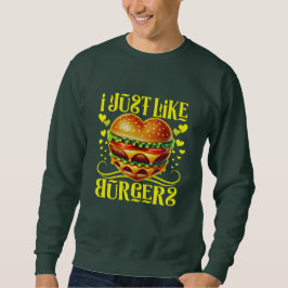 Precis som burgare lång ärmad tröja