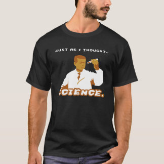 Precis som I-tankevetenskap T-shirt
