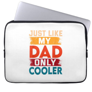 Precis som min pappa fast coolare laptop fodral