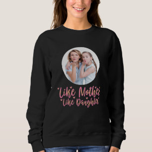 Precis som Mor som dotter, Personlig Mamma Gift T Shirt