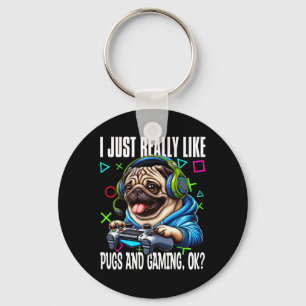 Precis som Verkligen som Pugs och Spela upp på den Nyckelring