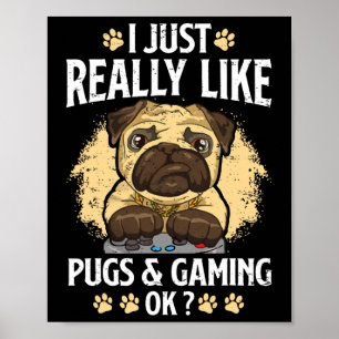 Precis som Verkligen som Pugs och Spela upp på den Poster