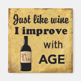 Precis som Vin förbättras jag med magnet