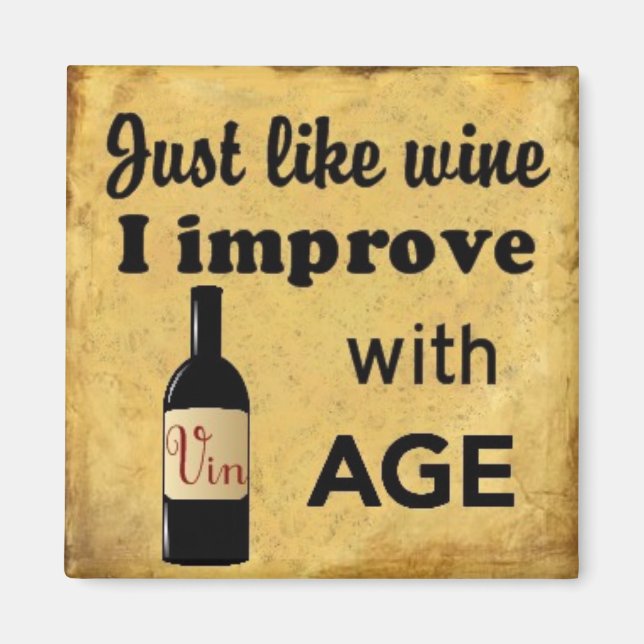 Precis som Vin förbättras jag med magnet (Framsidan)