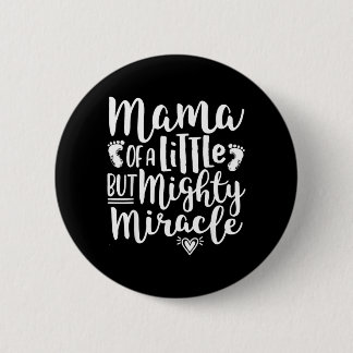 Preemie Mom Shirt - Mama Of A Little But Mighty Knapp