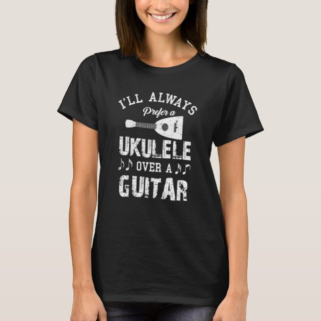 Prefer Ukulele Guitar Player Hawaiian Music Player T Shirt (Framsida)