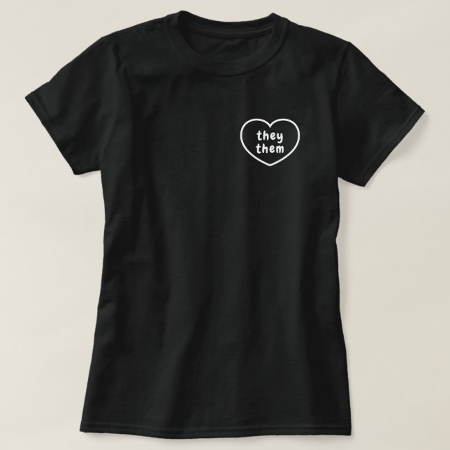 Preferred Pronoun T Shirt (Design framsida)
