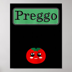 Preggo Sauce Funny Moderskap Halloween Costume Tom Poster