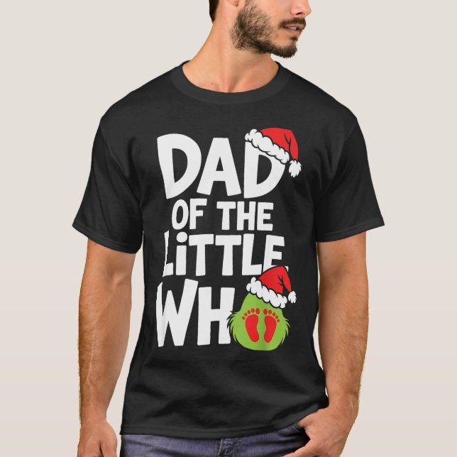 Pregnancy Announcemen Dad Of The Little Who  T Shirt (Framsida)