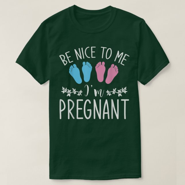 Pregnancy Announcement Be Nice To Me Im Pregnant P T Shirt (Design framsida)