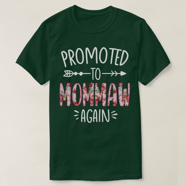 Pregnancy Announcement Soon To Be Mommaw Again Flo T Shirt (Design framsida)