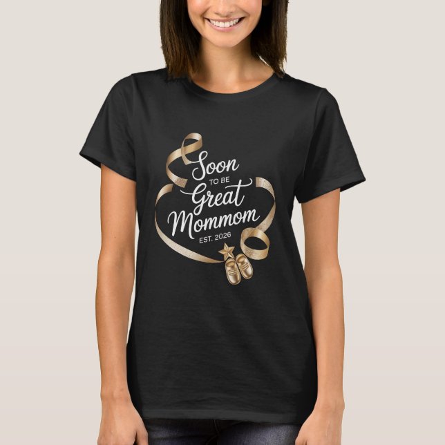 Pregnancy Reveal Soon to be Great Mommom Est 2026  T Shirt (Framsida)