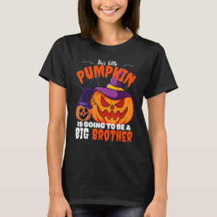 Pregnancy This Little Pumpkin is going to be a big T Shirt