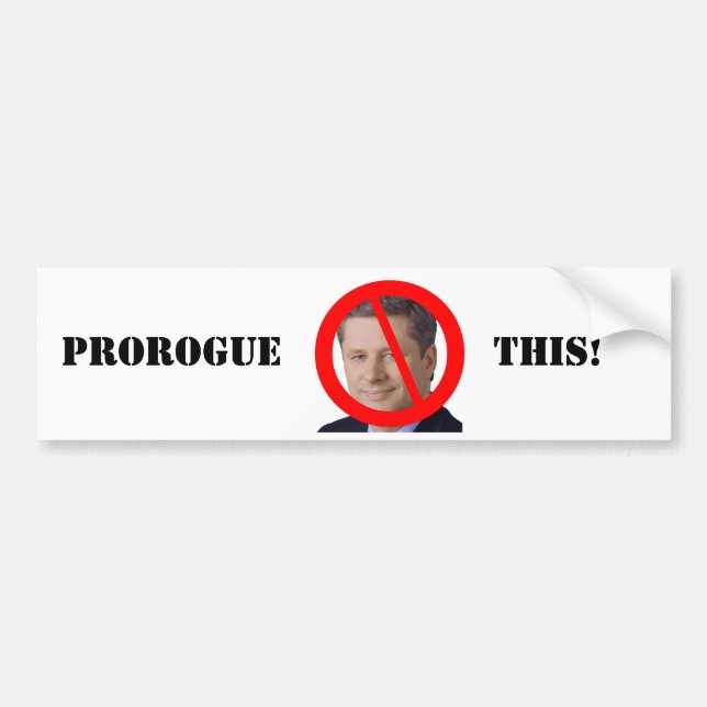 Premiärminister Stephen Harper Prorogue This! Bildekal (Framsidan)