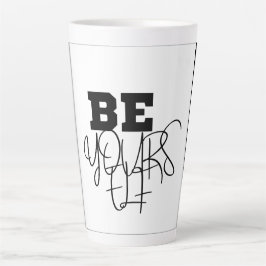 Premium BE You Black & White Latte Mugg