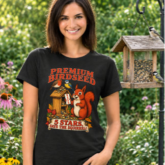 Premium Fågelmat 5 Stjärnor Rolig Ekorre Kvinnors T Shirt